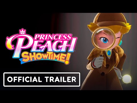 Princess Peach: Showtime! - Official 'Play Like a Princess' Trailer
