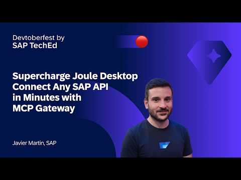 Supercharge Joule Desktop: Connect Any SAP API in Minutes with MCP Gateway