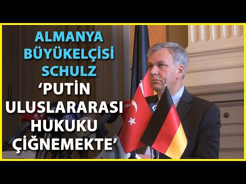Almanya Büyükelçisi Schulz: Rusya’ya Sert Yaptırım Paketi Yolda