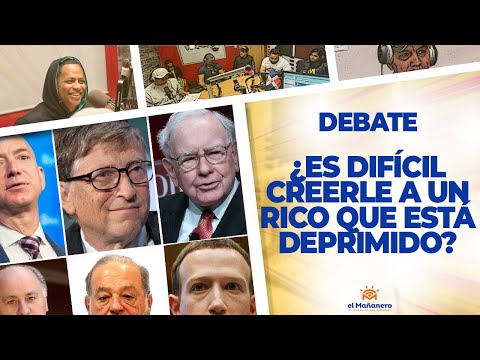 ¿Es Difícil Creerle a un Rico que Está Deprimido? - El Debate