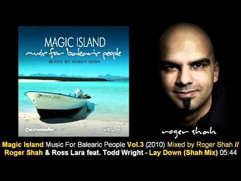 Roger Shah & Ross Lara ft. Todd Wright - Lay Down (Shah Mix) // Magic Island Vol.3 [ARMA252-2.07] - UCtzmeuGQKg5BUe5u6bmmyuA