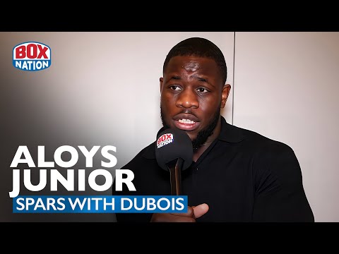 Aloys Junior Sparred Daniel Dubois, Describes His Power