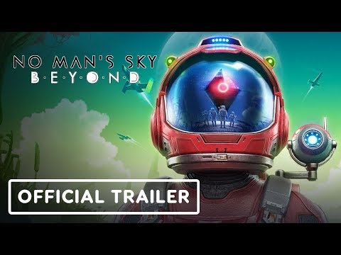 No Man's Sky: Beyond - Official Release Date Trailer - UCKy1dAqELo0zrOtPkf0eTMw