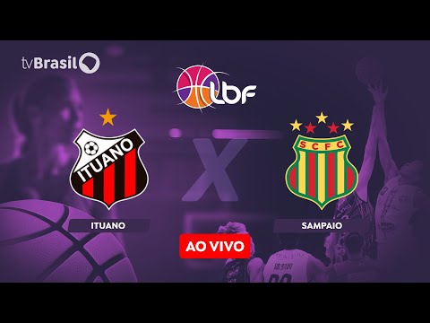 AO VIVO I Ituano X Sampaio I Liga de Basquete Feminino