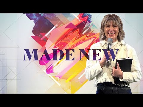 Made New - Part 2 | Christina Gilbreath | January 12, 2025