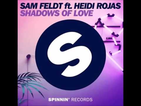 Sam Feldt ft. Heidi Rojas - Shadows Of Love (Extended Mix) - UC5N2mpcy9WegAezo83ljXQA