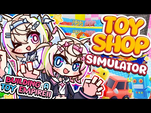 【TOY SHOP SIMULATOR】magical + chaotic toy store empire uprising 🐾 【FUWAMOCO】