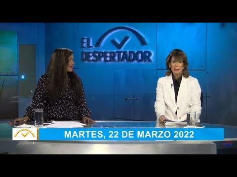 EN VIVO 22/3/2022 #ElDespertadorCompleto