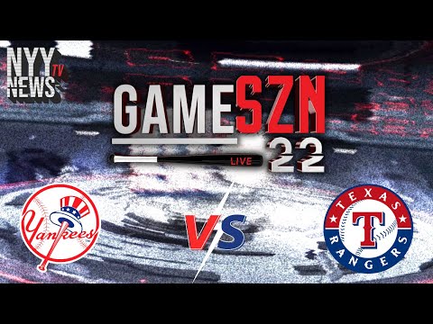 GameSZN LIVE: Yankees @ Rangers - GAME 1 of the Doubleheader!