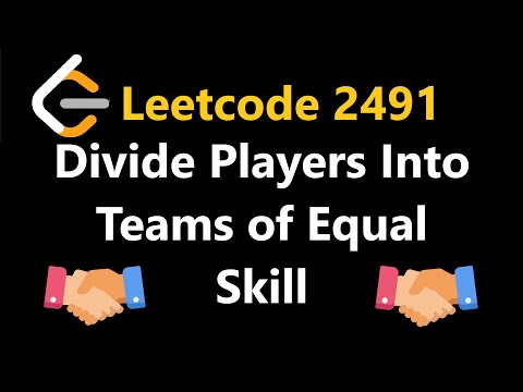 Divide Players Into Teams of Equal Skill - Leetcode 2491 - Python