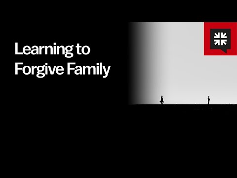 Learning to Forgive Family