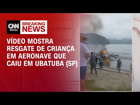 Vídeo mostra resgate de criança em aeronave que caiu em Ubatuba (SP) | LIVE CNN