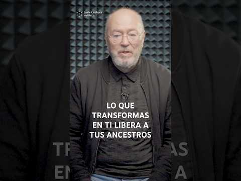 Lo que transformas en ti libera a tus ancestros