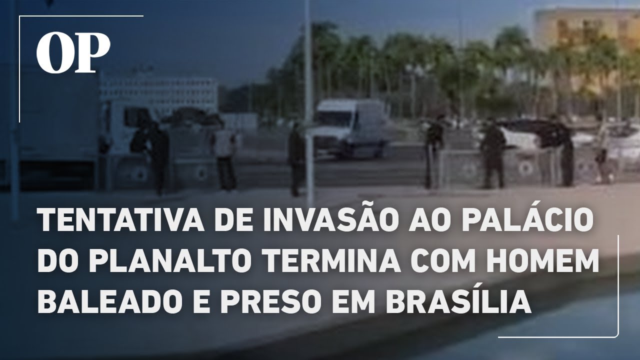 Tentativa de invasão ao Palácio do Planalto termina com homem baleado e preso em Brasília