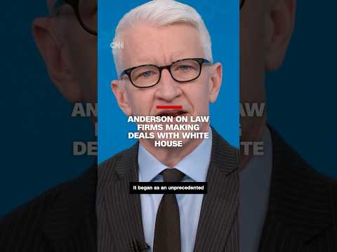 Anderson on law firms making deals with White House