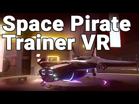 Space Pirate Trainer VR - Huge Update! - HTC Vive - UC1xcV34QaE2icXZ21eSvSSw
