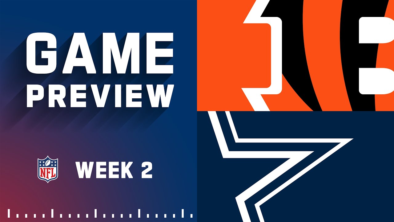 Cincinnati Bengals vs. Dallas Cowboys Week 2 Preview | 2022 NFL Season