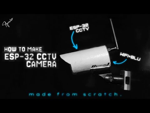 How To Make ESP-32 CCTV Camera - DIY