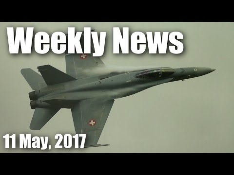 Weekly News (11 May, 2017) - UCahqHsTaADV8MMmj2D5i1Vw