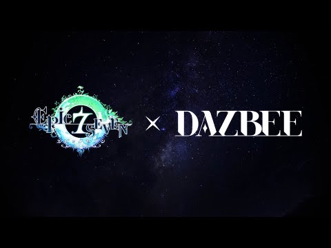 エピックセブンxDAZBEE | E7WC2025 OST - The Starbornのサムネイル