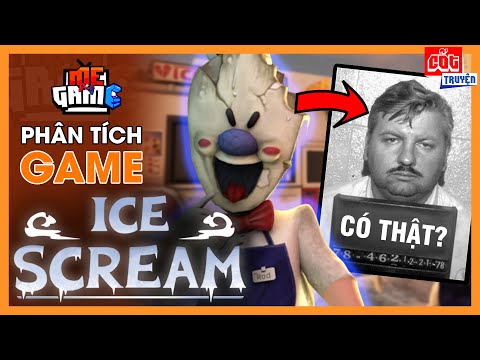 Phân Tích Game: ICE SCREAM - Bí Ẩn Ông Bán Kem, Sát Nhân Có Thật? | meGAME