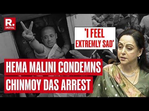 BJP MP Hema Malini Condemns Chinmoy Krishna Das’ Arrest, Slams Violence in Bangladesh