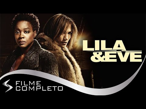 Lila & Eve - Unidas pela Vingança (2015) · Dublado Português