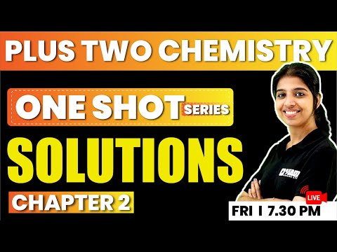 PLUS TWO CHEMISTRY | ONE SHOT SERIES | CHAPTER 1 | SOLUTIONS | EXAM WINNER