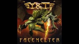 Y & T - Facemelter(Full Album)