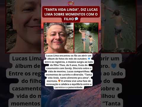 Lucas Lima encanta ao mostrar momentos raros com o filho Theo 💙