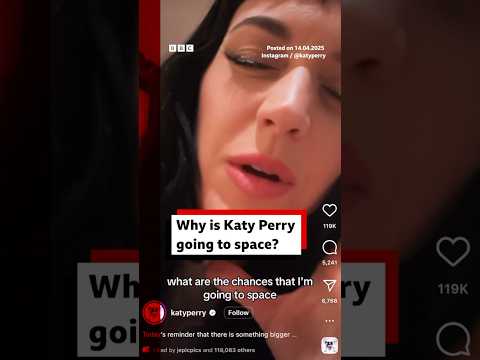 Why is Katy Perry going to space? #BlueOrigin #BBCNews