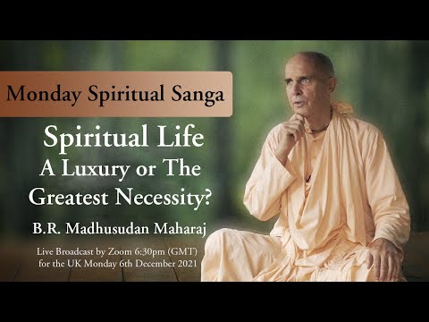 Spiritual Life...... A Luxury or The Greatest Necessity ?