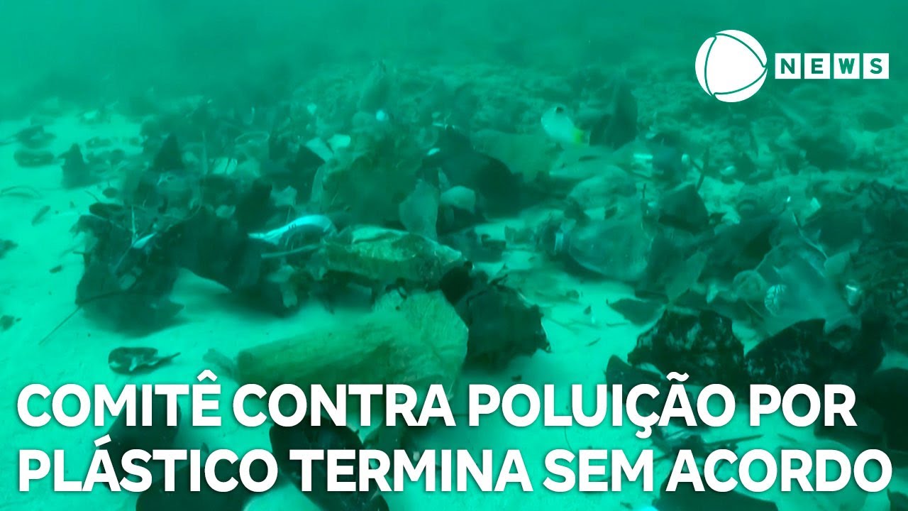 Conexão Verde tratado para combater poluição por plástico termina sem acordo