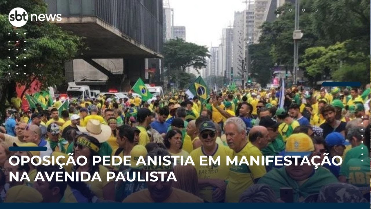 🔴AO VIVO: Direita pede anistia em manifestação na Avenida Paulista