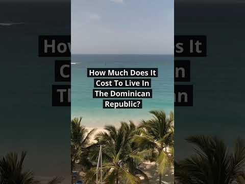 The REAL Cost Of Living In The Dominican Republic