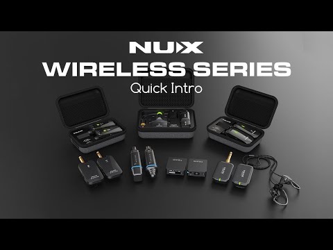 Get to Know NUX Wireless Systems