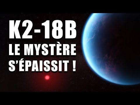 De nouveaux résultats sur K2-18B viennent épaissir le ...