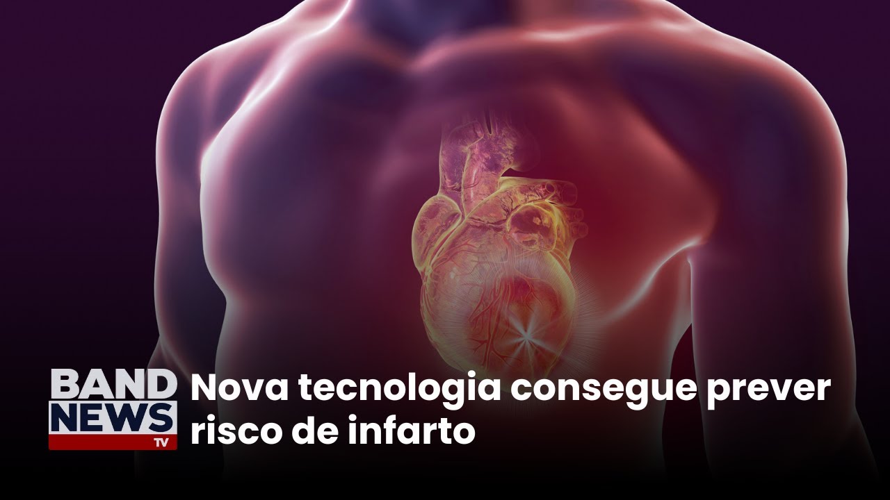Nova tecnologia consegue prever risco de infarto | BandNews TV