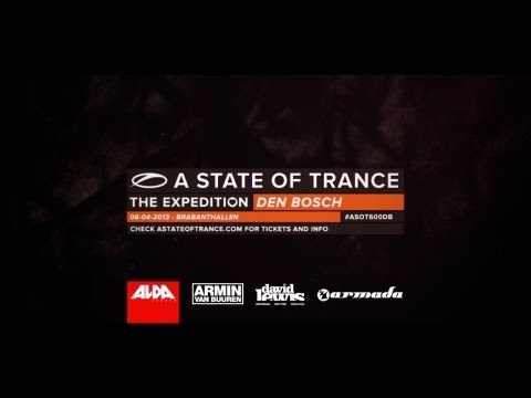 A State Of Trance 600: The Expedition Den Bosch (Official Trailer) - UCalCDSmZAYD73tqVZ4l8yJg