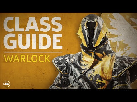 Destiny 2 - Warlock Class Guide - UCbu2SsF-Or3Rsn3NxqODImw