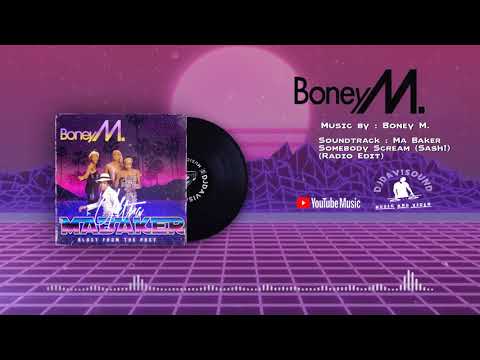 Boney M. - Ma Baker  Somebody Scream (Sash! Radio Edit)