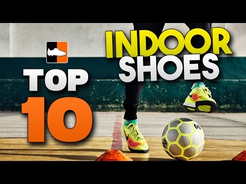 Top 10 Futsal Shoes Best Indoor Football & Soccer Trainers - UCs7sNio5rN3RvWuvKvc4Xtg