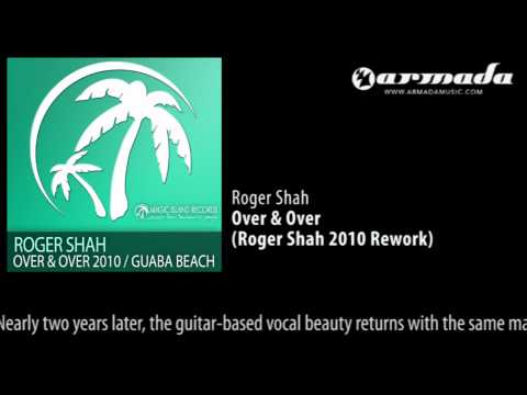 Roger Shah - Over & Over (Roger Shah 2010 Rework) [MAGIC048] - UCGZXYc32ri4D0gSLPf2pZXQ