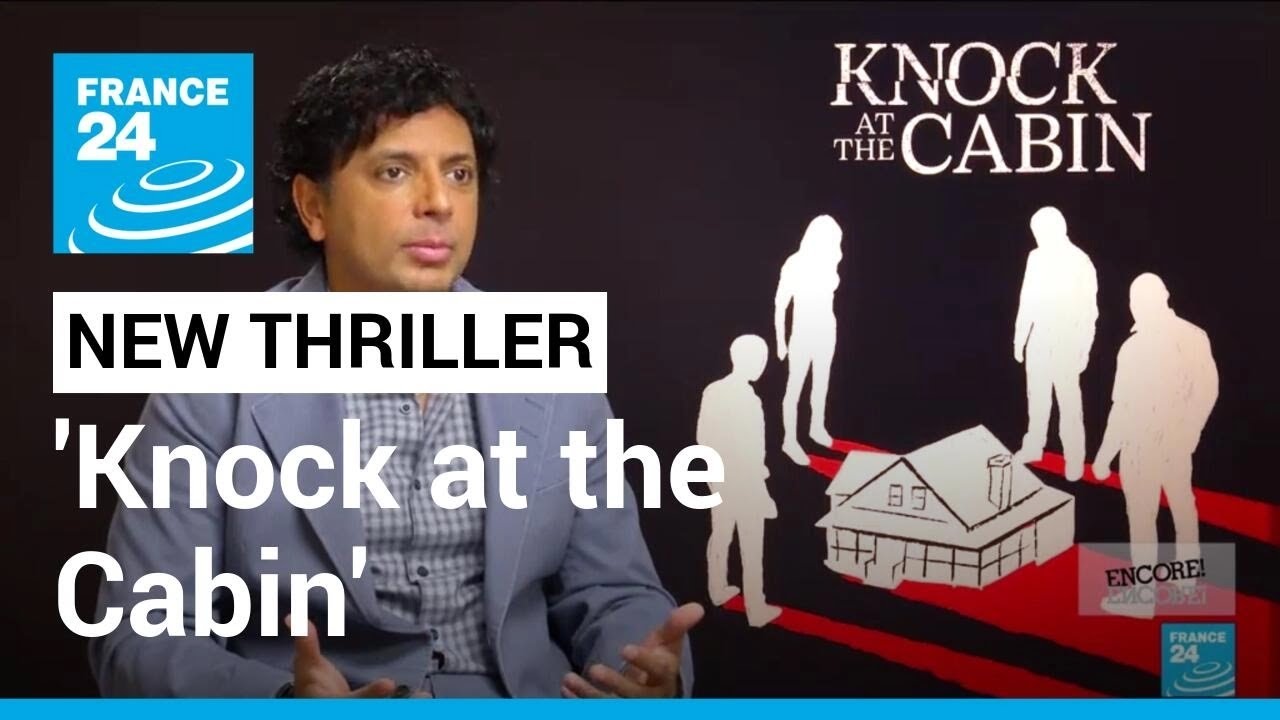 Knock at the Cabin: new thriller by horror master M. Night Shyamalan • FRANCE 24 English