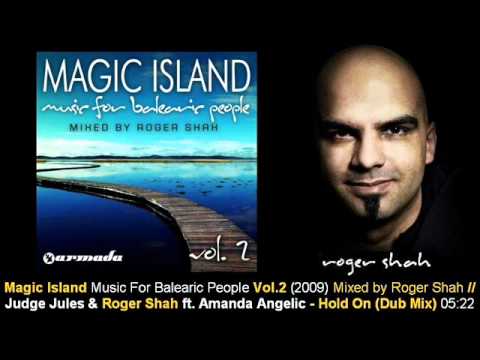 Judge Jules & Roger Shah ft Amanda Angelic - Hold On (Dub Mix) // Magic Island Vol.2 [ARMA210-2.10] - UCtzmeuGQKg5BUe5u6bmmyuA
