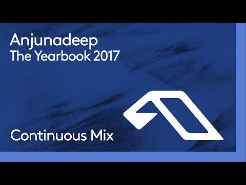 Anjunadeep The Yearbook 2017 (Continuous Mix Part 1) - UCbDgBFAketcO26wz-pR6OKA