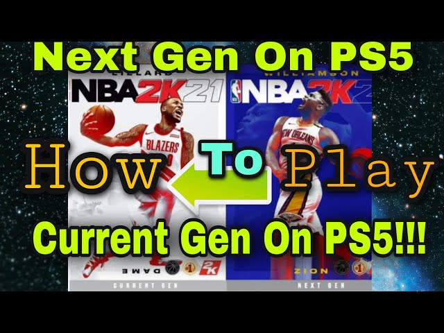 How to Play NBA 2K21 on PS5