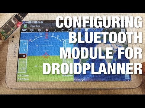 Part 2: Configuring Bluetooth Module for APM Telemetry with DroidPlanner on Samsung Galaxy Tab 3 - UC_LDtFt-RADAdI8zIW_ecbg