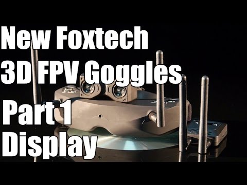 Foxtech 3D skyzone FPV DVR Goggles --Part 1 Display - UCzVmIzWnHkWFSnYQeYnf0OA