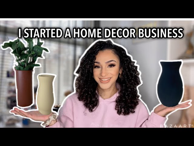 How to Start a Home Decor Business - treetopbuilder.net